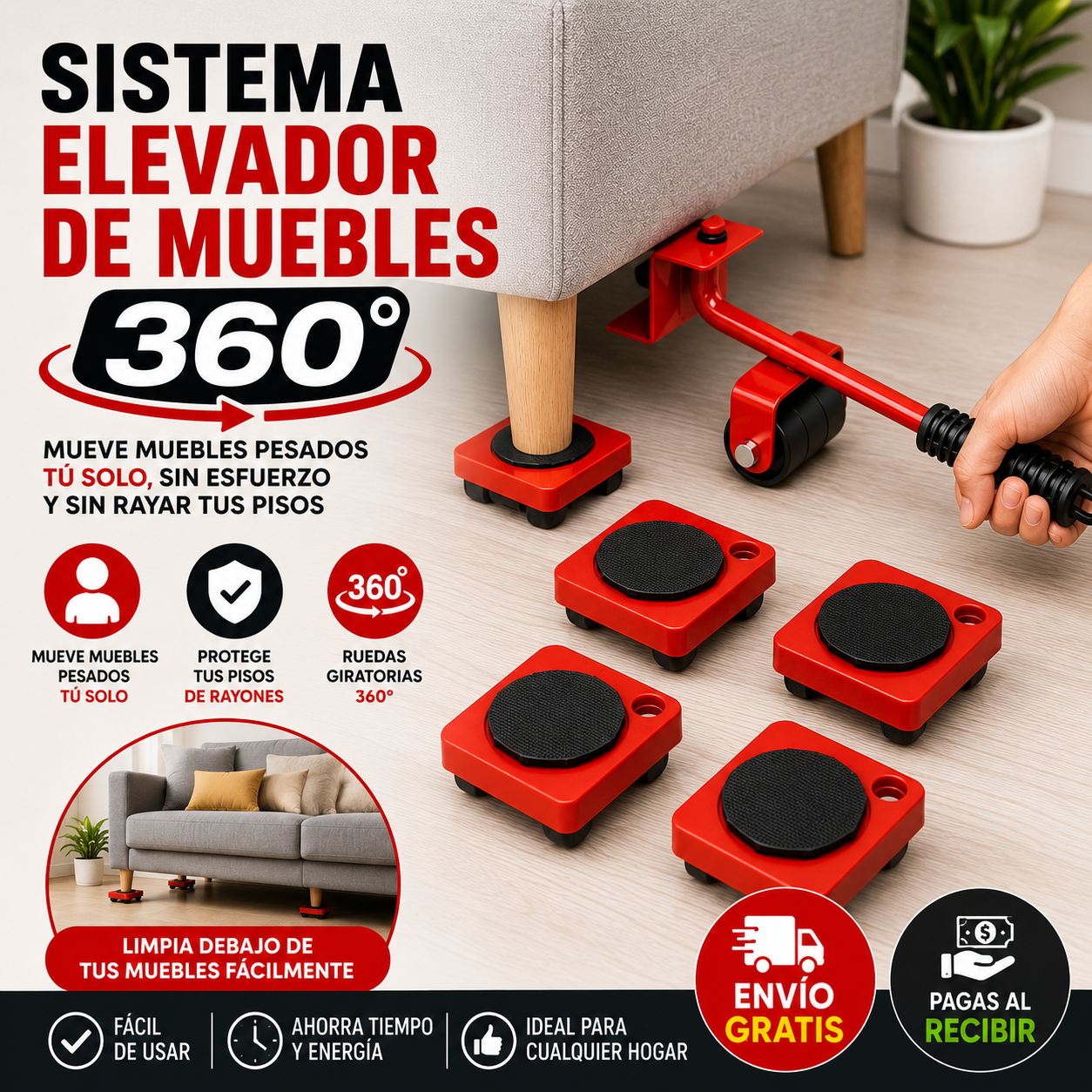 Sistema Elevador de Muebles 360° | Mueve muebles pesados tú solo, sin esfuerzo, sin ayuda y sin rayar tus pisos.